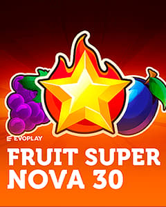 Fruit Super Nova 30