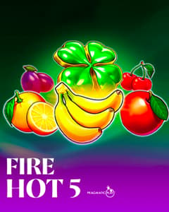 Fire Hot 5