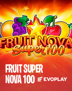 Fruit Super Nova 100