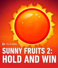 Sunny Fruits 2: Hold and Win